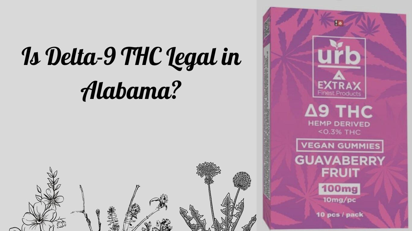Is Delta-9 THC Legal In Alabama?
